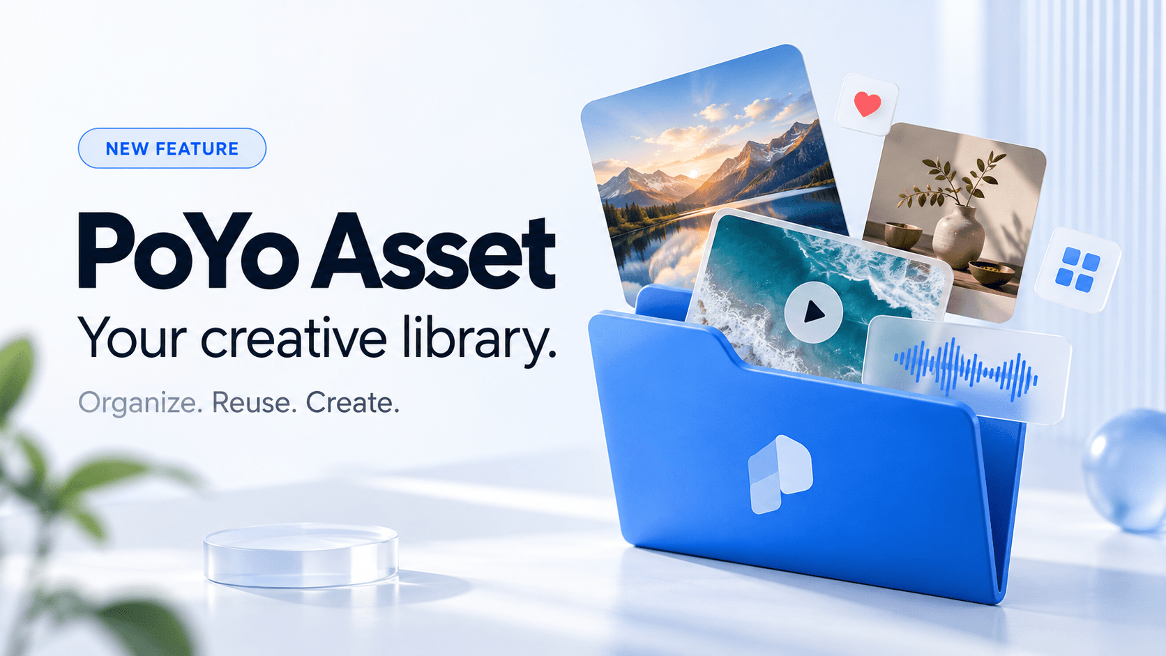Meet PoYo Asset: keep your creative files ready for the next idea